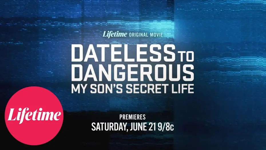 Watch film Dateless to Dangerous: My Son