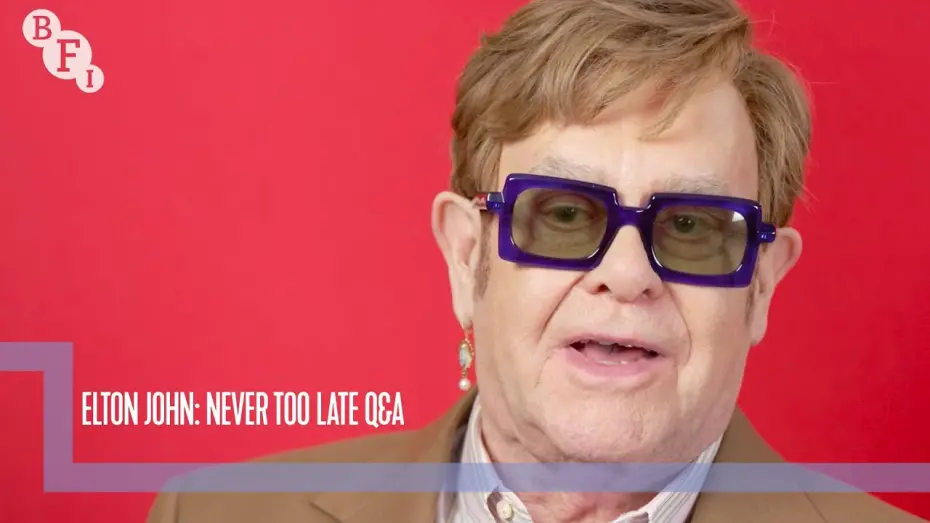 Watch film Elton John: Never Too Late | Elton John on Never Too Late, a documentary about his life and music | BFI London Film Festival 2024
