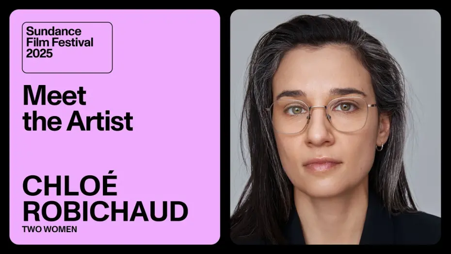 Watch film Two Women | Meet the Artist 2025: Chloé Robichaud on “Two Women”