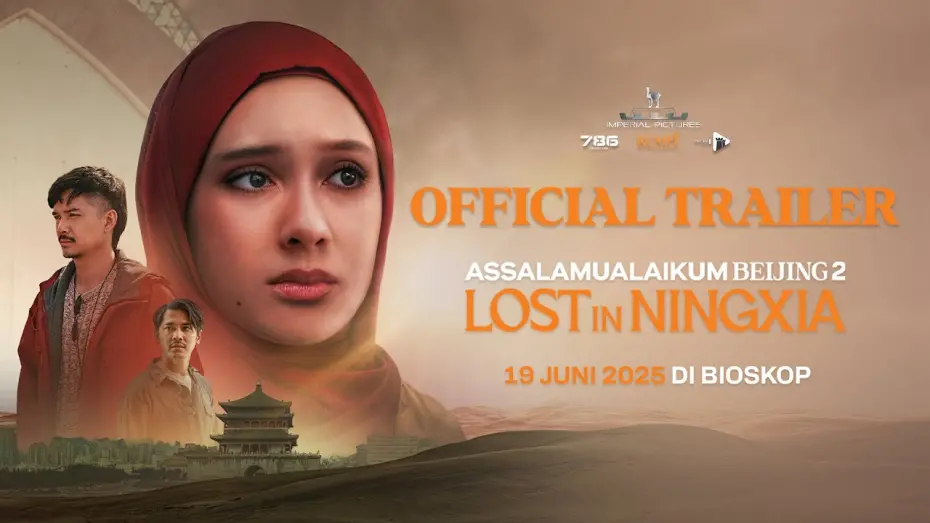 Watch film Assalamualaikum Beijing 2: Lost in Ningxia | Official Trailer Assalamualaikum Beijing 2: Lost in Ningxia