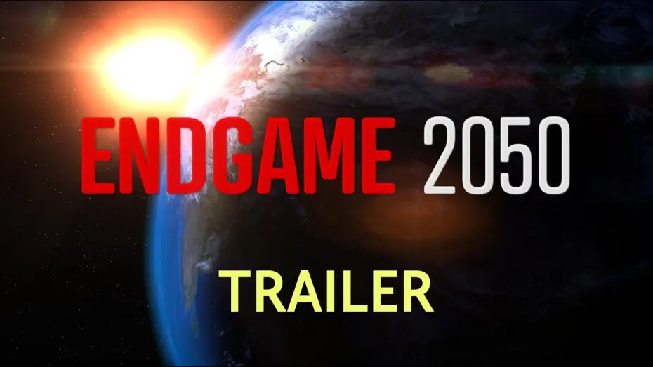 Watch film Endgame 2050 | ENDGAME 2050 - Trailer