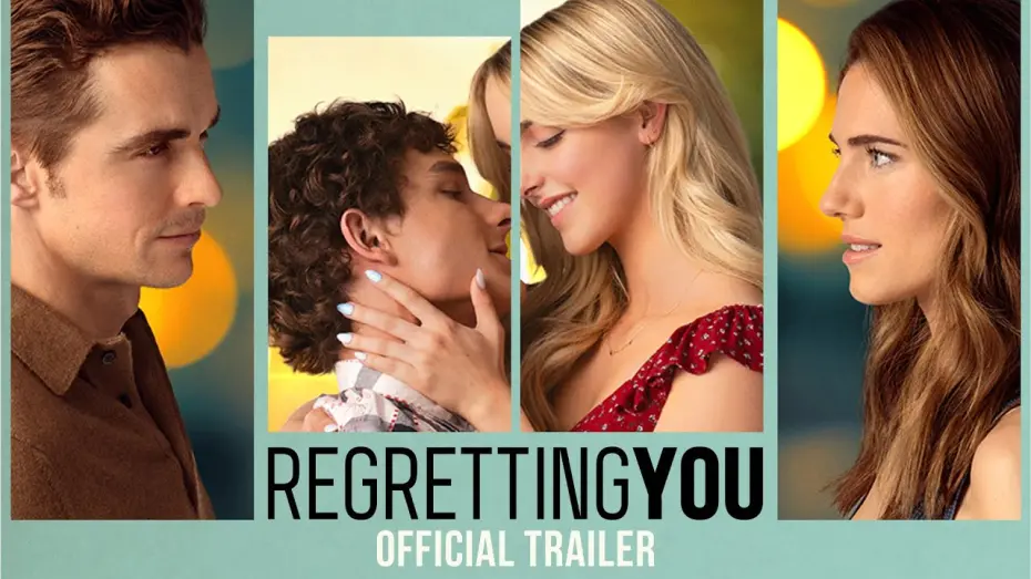Watch film Regretting You | Official Trailer