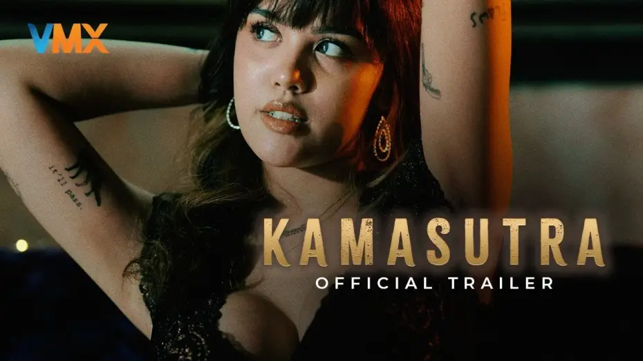 Watch film VMX Kama Sutra | KAMASUTRA OFFICIAL TRAILER | World Premiere this July 15 only on VMX!