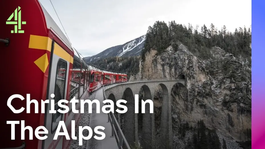 Watch film Alpine Train at Christmas | Inside The Most Picturesque Train In The World | Alpine Train at Christmas | Channel 4 Festive