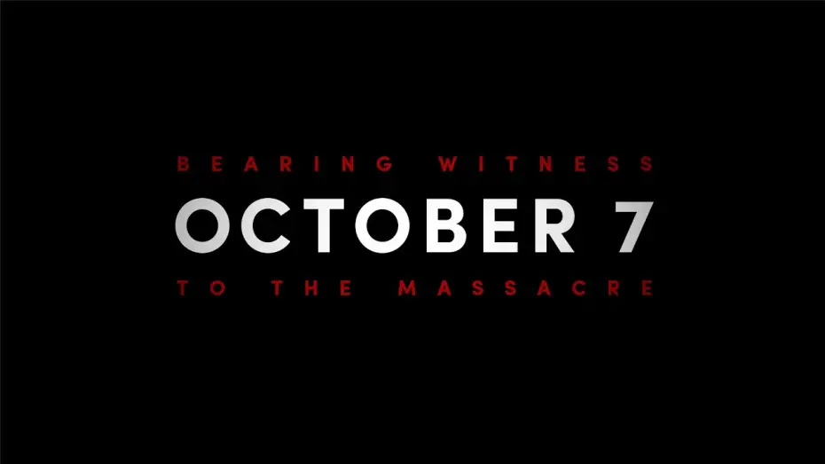 Watch film October 7: Bearing Witness to the Massacre | October 7: Bearing Witness to the Massacre | Official Trailer (2025)