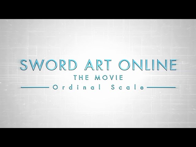 Watch film Sword Art Online: The Movie – Ordinal Scale | Sword Art Online the Movie English Subtitled Trailer 1