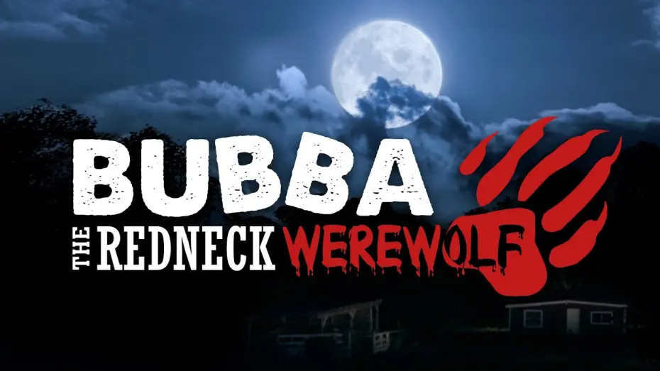 Watch film Bubba the Redneck Werewolf | Bubba The Redneck Werewolf (Official Movie Trailer)