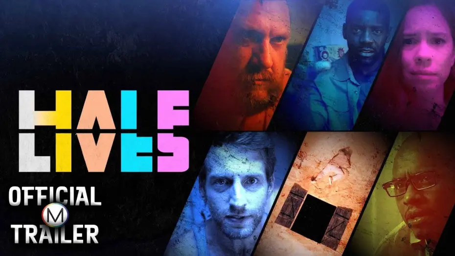 Watch film Half Lives | Official Trailer