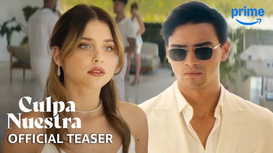 Watch film Culpa Nuestra | Official Teaser