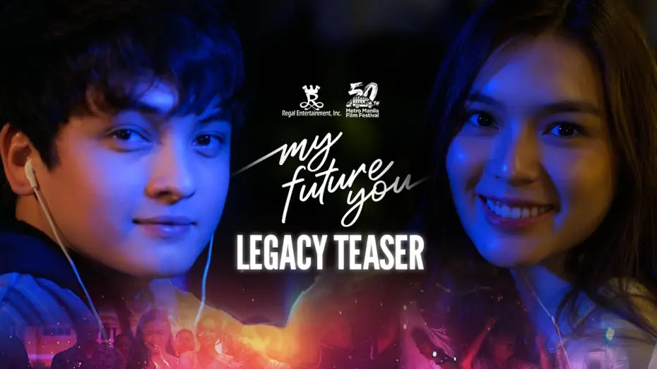 Watch film My Future You | MY FUTURE YOU LEGACY TEASER | Francine Diaz & Seth Fedelin | MMFF50