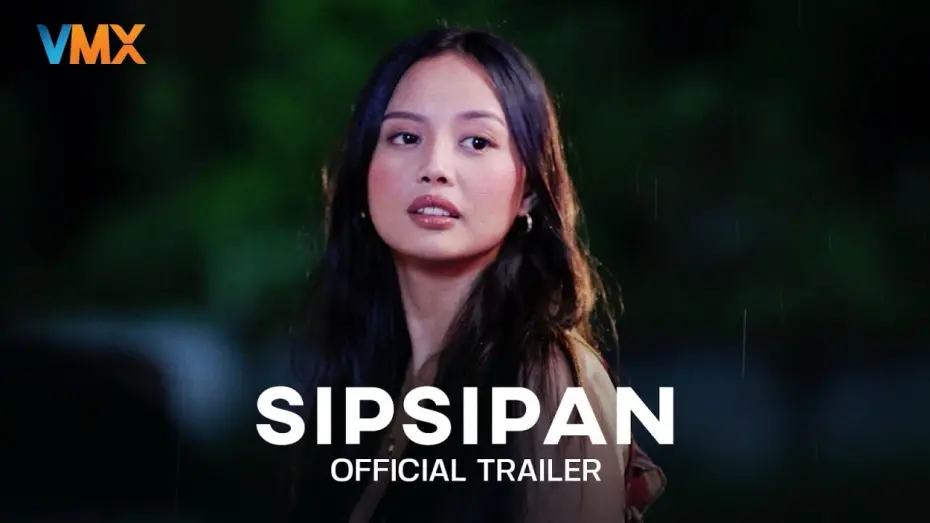 Watch film Sipsipan | SIPSIPAN Official Trailer | World Premiere this JULY 11 exclusively on VMX