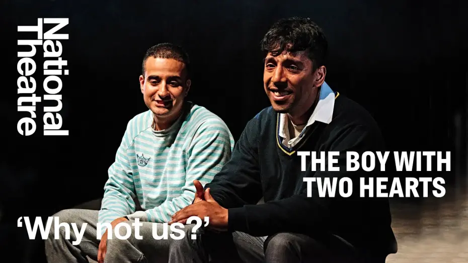 Watch film National Theatre Live: The Boy With Two Hearts | Afghan Boys Dream of Playing Football in the UK | The Boy with Two Hearts at the National Theatre