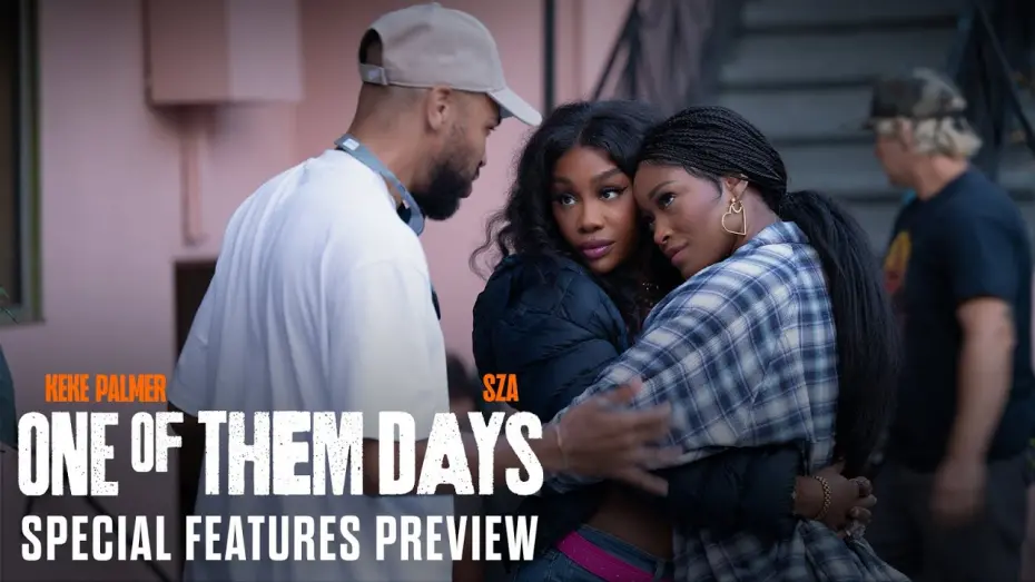Watch film One of Them Days | Special Features Preview