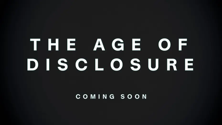 Watch film The Age of Disclosure | The Age of Disclosure | Official Trailer (2025)