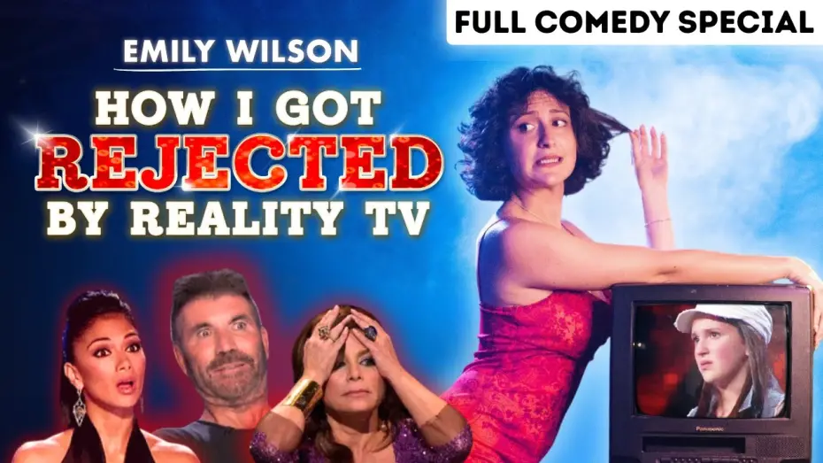 Watch film Emily Wilson: FIXED: How I Got REJECTED by Reality TV | Emily Wilson - FIXED: How I Got REJECTED by Reality TV (Full Comedy Special)