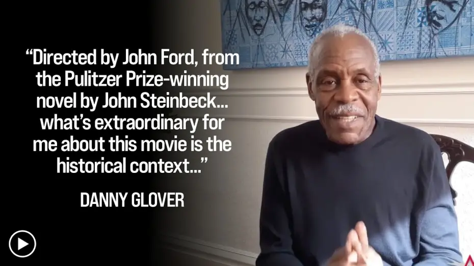 Watch film The Grapes of Wrath | Danny Glover Announces THE GRAPES OF WRATH - AFI Movie Club