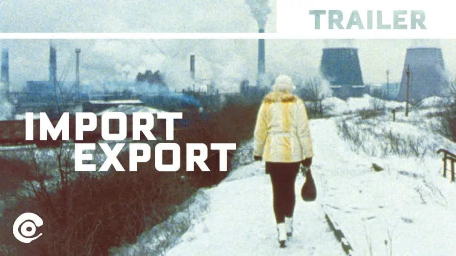 Watch film Import/Export | Official International Trailer