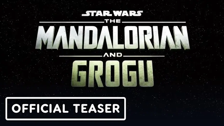 Watch film The Mandalorian & Grogu | Star Wars: The Mandalorian and Grogu - Official Teaser | Star Wars Celebration 2025