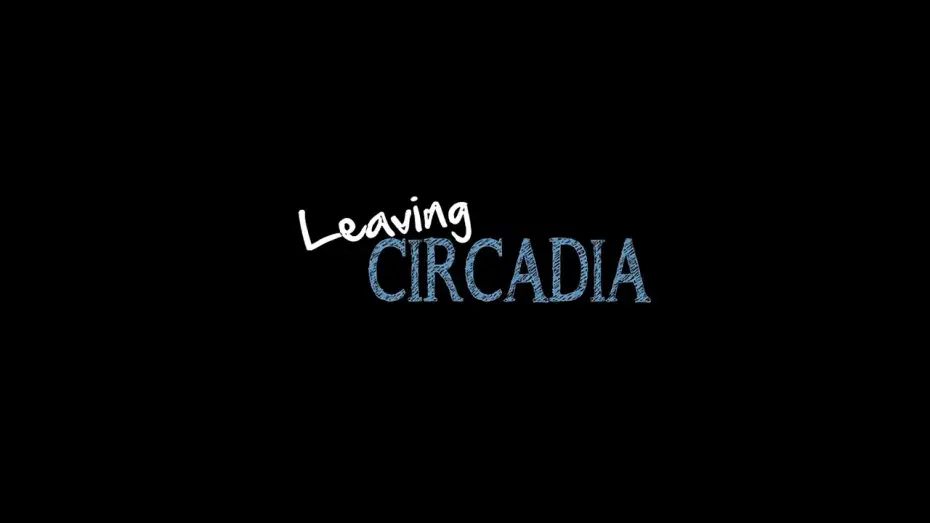 Watch film Leaving Circadia | LEAVING CIRCADIA - Official Trailer