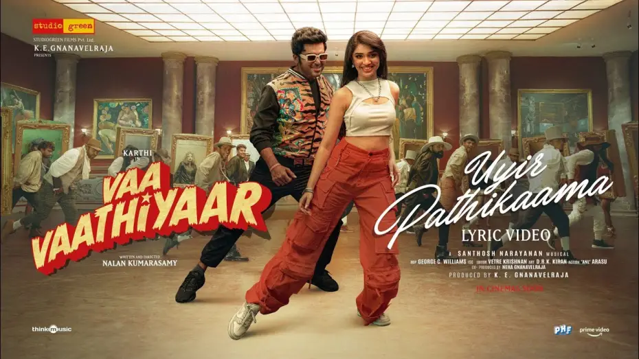 Watch film Vaa Vaathiyaar | Uyir Pathikaama | Vaa Vaathiyaar | Karthi, Krithi Shetty | Santhosh Narayanan | Nalan Kumarasamy