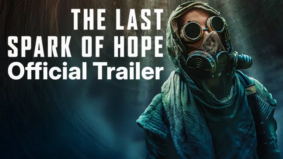Watch film The Last Spark of Hope | Official Trailer (2025)