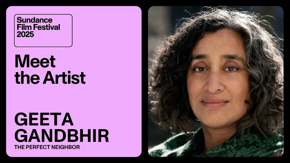 Watch film The Perfect Neighbor | Meet the Artist 2025: Geeta Gandbhir on “The Perfect Neighbor”