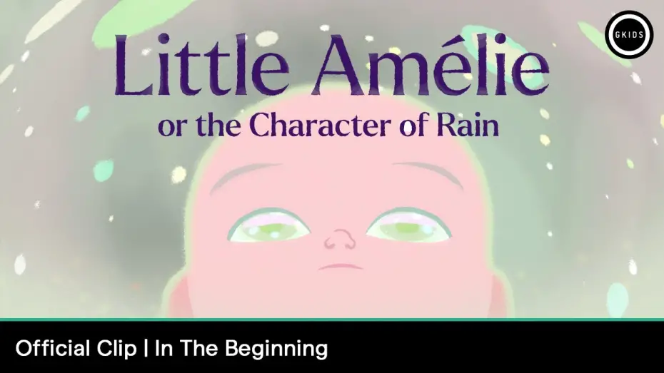 Watch film Little Am&eacute;lie or the Character of Rain | Official Clip - "In the Beginning" [Subtitled]