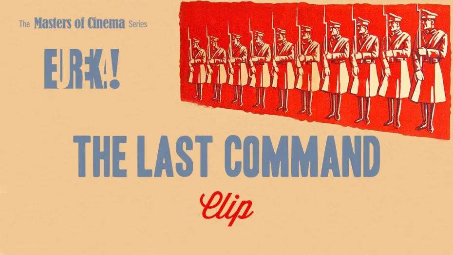 Watch film The Last Command | THE LAST COMMAND Clip from the Masters of Cinema release