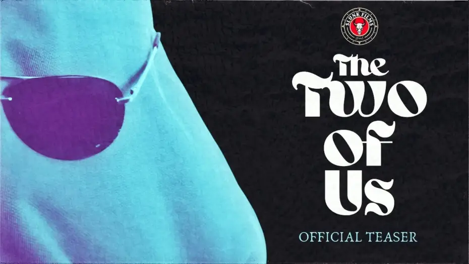 Watch film The Two of Us | The Two of Us | Official Teaser