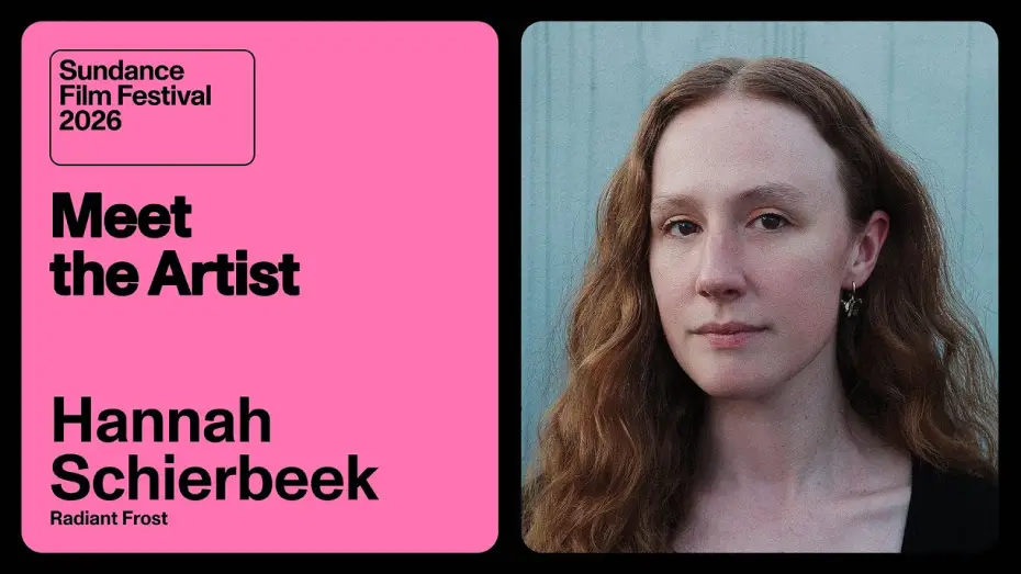 Watch film Radiant Frost | Meet the Artist 2026: Hannah Schierbeek on &ldquo;Radiant Frost&rdquo;