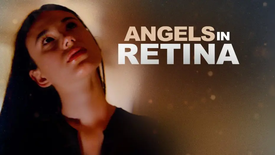 Watch film Angels in Retina | Trailer