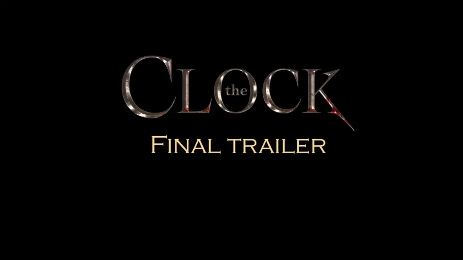 Watch film The Clock | Final Trailer