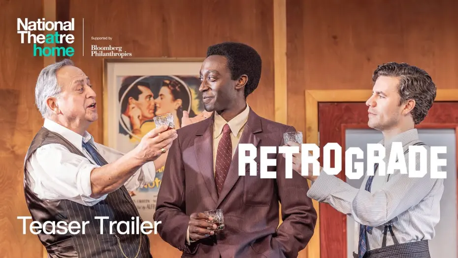 Watch film National Theatre Live: Retrograde | Retrograde | Teaser Trailer | National Theatre at Home
