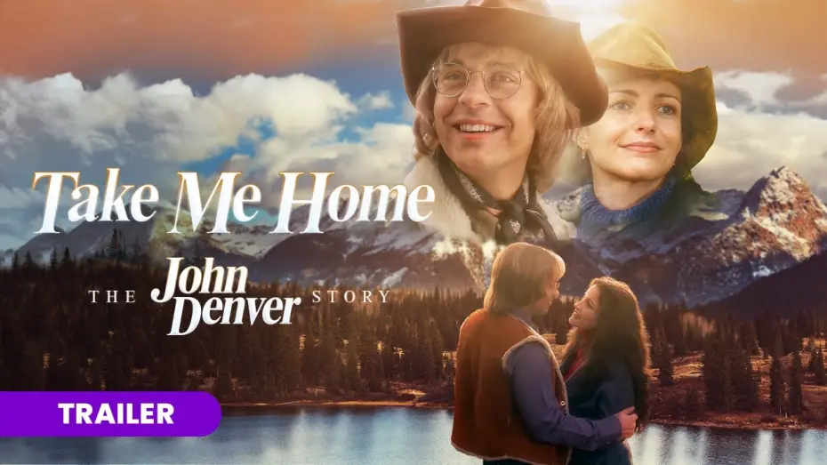 Watch film Take Me Home: The John Denver Story | Take Me Home: The John Denver Story | Trailer