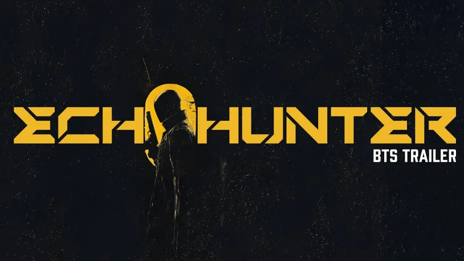 Watch film Echo Hunter | Echo Hunter - Official BTS Trailer