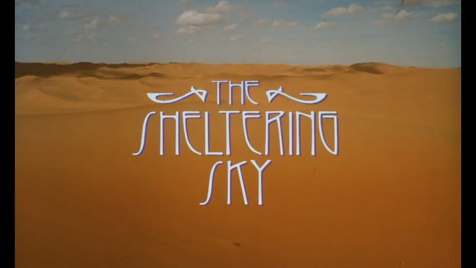 Watch film The Sheltering Sky | The Sheltering Sky (1990) Theatrical Trailer 35mm FLAT