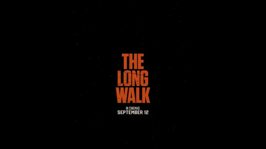 Watch film The Long Walk | we’re just getting started.
