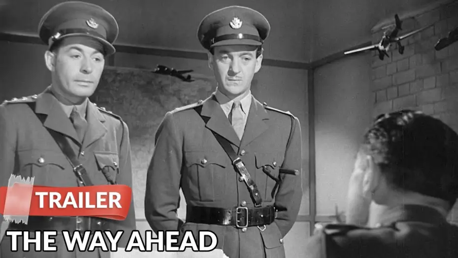 Watch film The Way Ahead | The Way Ahead 1944 Trailer | David Niven