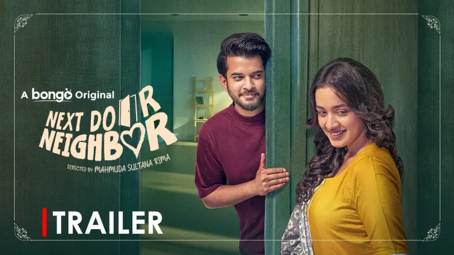 Watch film Next Door Neighbour | Next Door Neighbor - Trailer | Partho Sheikh | Aisha Khan | Bongo Original Drama | Bangla Natok 2025