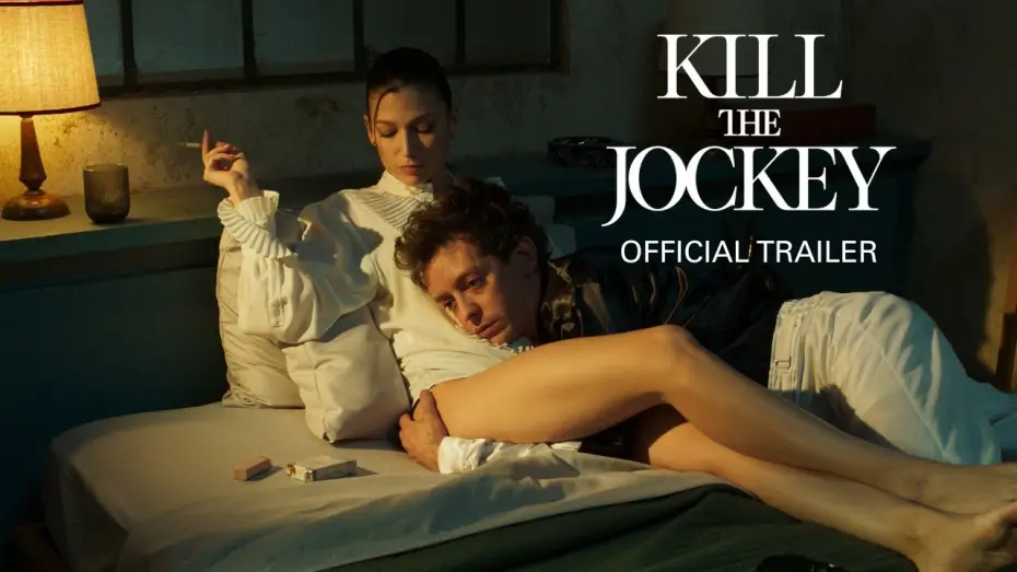 Watch film Kill the Jockey | KILL THE JOCKEY | Official Trailer | In Select Theaters July 2