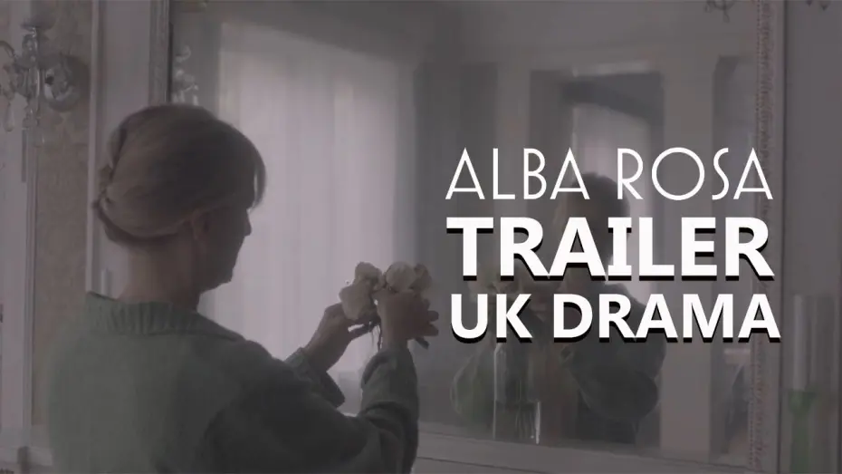 Watch film Alba Rosa | ALBA ROSA Official Trailer (2023) UK Drama