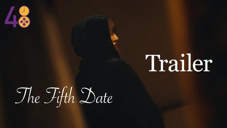 Watch film The Fifth Date | The Fifth Date // TRAILER - 48 Hour Film Project LA