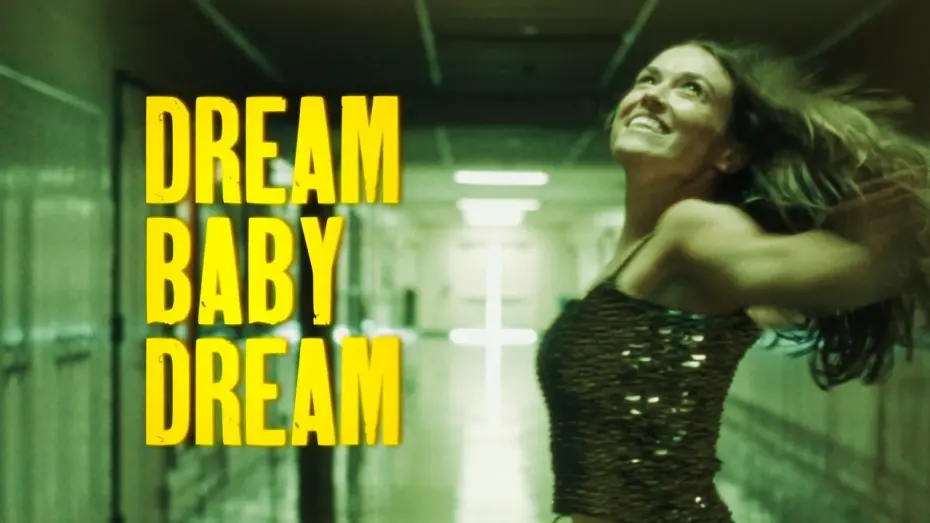 Watch film Dream Baby Dream | Dream Baby Dream - Music Short Film