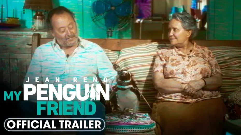 Watch film My Penguin Friend | My Penguin Friend (2024) Official Trailer - Jean Reno, Adriana Barraza, Alexia Moyano