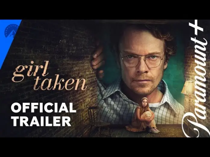 Watch film Girl Taken | Girl Taken | Official Trailer | Paramount+