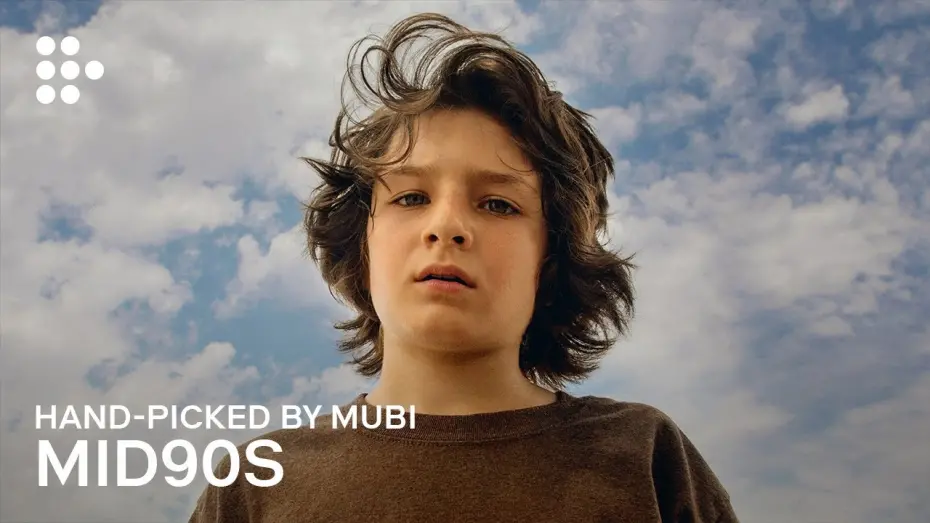 Watch film mid90s | Hand-picked by MUBI