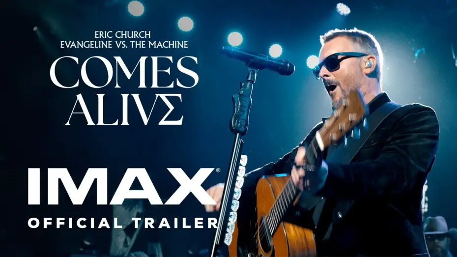 Watch film Eric Church: Evangeline vs. The Machine Comes Alive | Eric Church&rsquo;s Evangeline vs. The Machine Comes Alive | Official Trailer | Experience It In IMAX&reg;