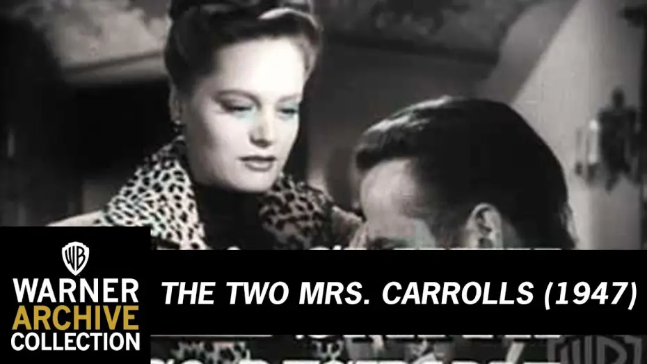 Watch film The Two Mrs. Carrolls | Two Mrs. Carrolls (Original Theatrical Trailer)