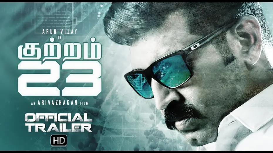 Watch film Kuttram 23 | Kuttram 23 - Official Trailer | Arun Vijay | Arivazhagan | Vishal Chandrashekhar (Tamil)