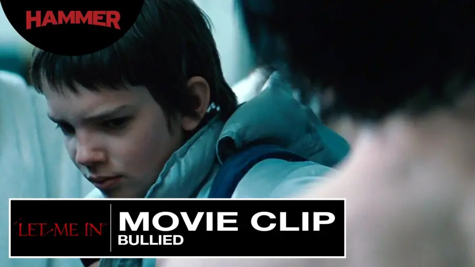 Watch film Let Me In | Let Me In / Bullied (Official Clip)